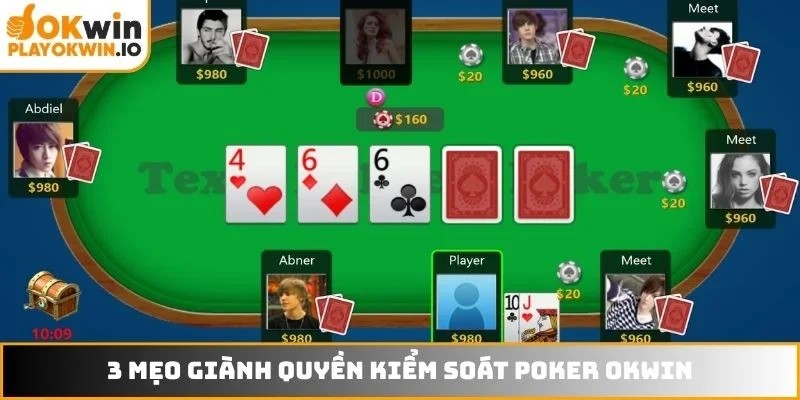 3 mẹo giành quyền kiểm soát Poker OKWIN