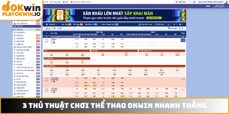 3 thủ thuật chơi thể thao OKWIN nhanh thắng