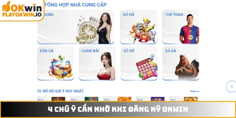 4 chú ý cần nhớ khi thực hiện đăng ký OKWIN