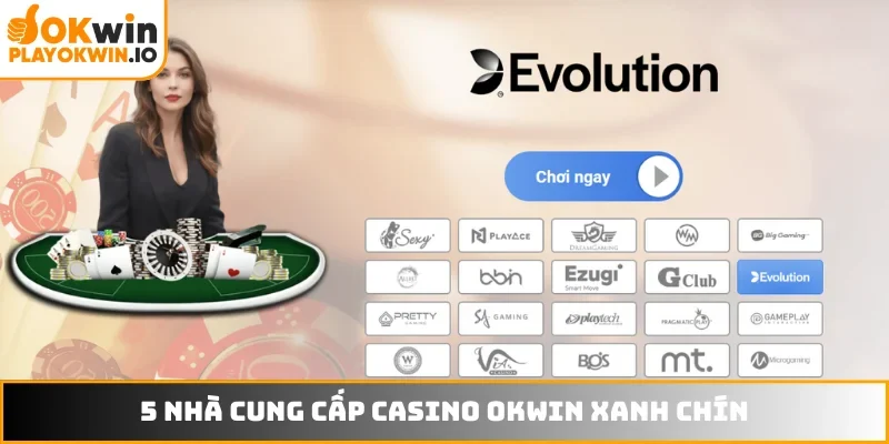 5 nhà cung cấp casino OKWIN xanh chín