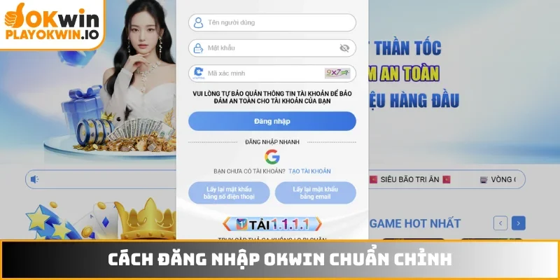 Cách đăng nhập OKWIN chuẩn chỉnh nhất
