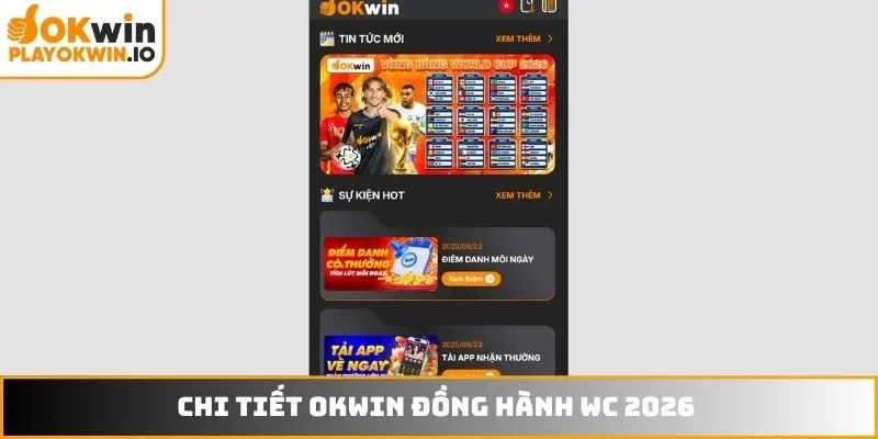 Chi tiết OKWIN đồng hành WC 2026
