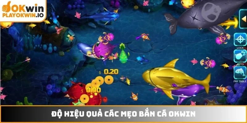Độ hiệu quả các mẹo bắn cá OKWIN