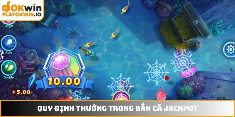 Quy định thưởng trong bắn cá Jackpot