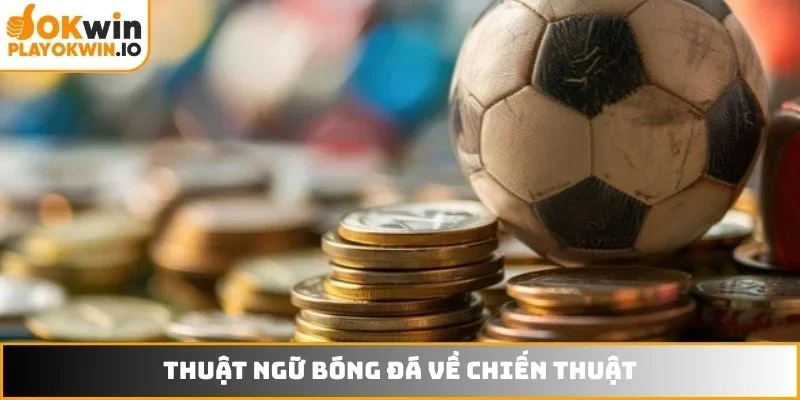 Thuật ngữ bóng đá về chiến thuật