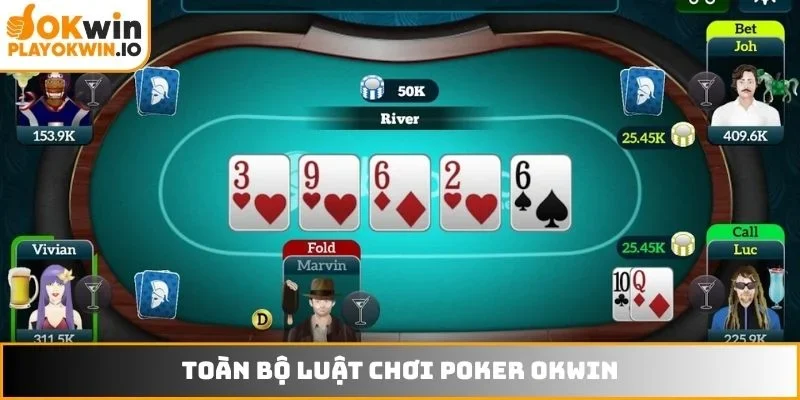 Toàn bộ luật chơi Poker OKWIN