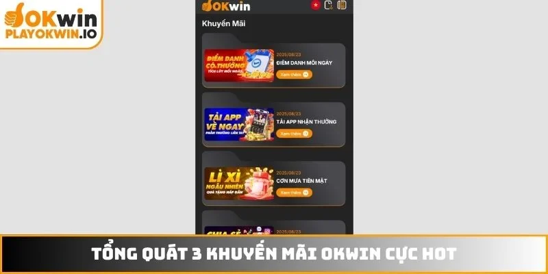 Tổng quát 3 khuyến mãi OKWIN cực HOT