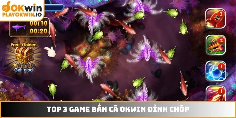 TOP 3 game bắn cá OKWIN đỉnh chóp